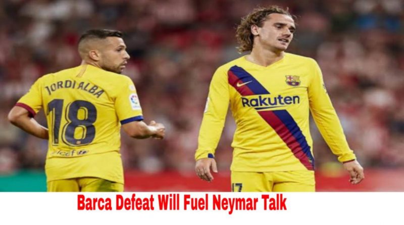 Barca Defeat Will Fuel Neymar Talk Barcelona Vs Athletic Bilbao