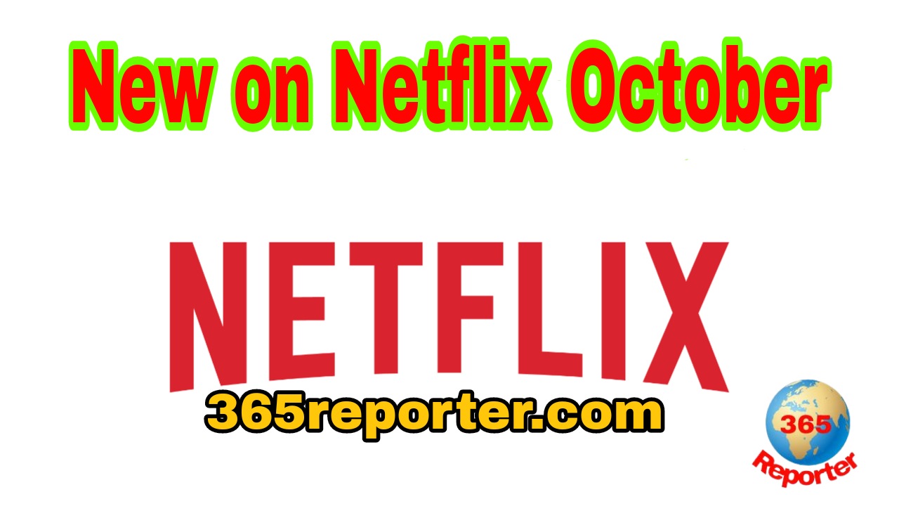New on Netflix October 2023 What's New on Netflix October 2023 This