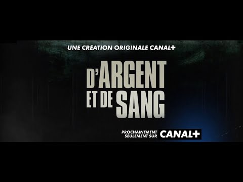 D'Argent et de Sang (Canal+) Cast, Wiki, Story, Release Date